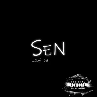 Sen by Lil Ghob