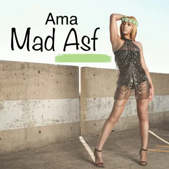 MAD ASF! by AMA'