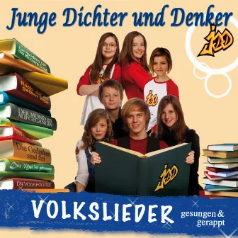 Volkslieder - Gesungen Und Gerappt by Junge Dichter und Denker