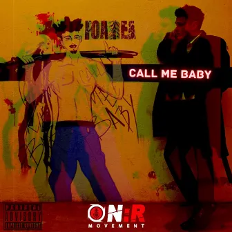 Call Me Baby by Foamea