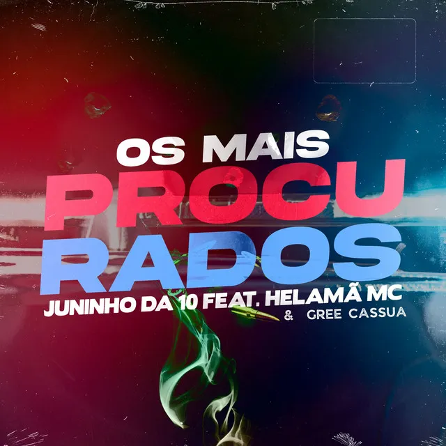 Mais Procurado (feat. Helamã MC & Gree Cassua)