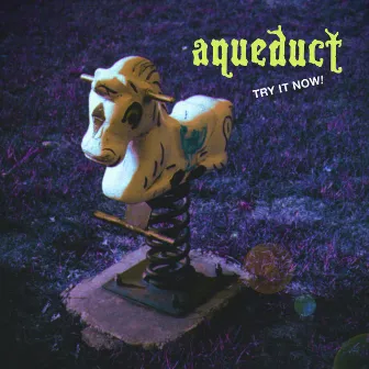 Try It Now! by Aqueduct