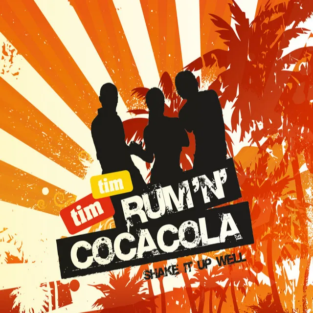 Rum'n'Cocacola (Shake It Up Well) (Party Mix)