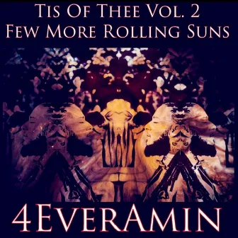 Tis of Thee, Vol. 2 by 4everamin