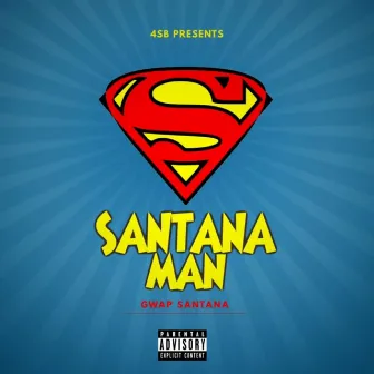 Santana Man by Gwap Santana