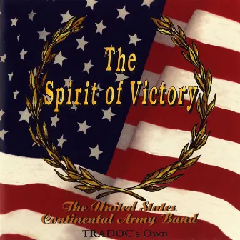 The Spirit of Victory by US Continental Army Band