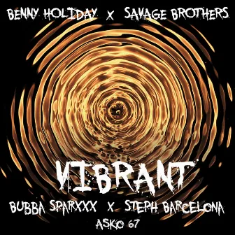 Vibrant by Savage Brothers