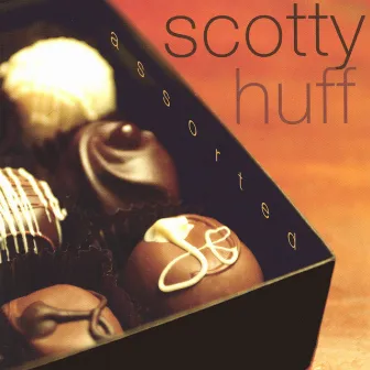 Assorted by Scotty Huff