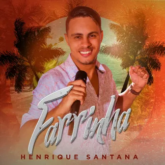 Farrinha by Henrique Santana