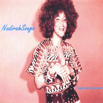 NadirahSongs by Nadirah Shakoor