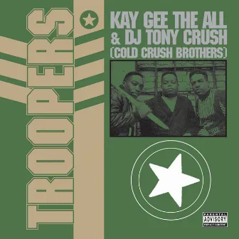 Troopers by Cold Crush Brothers