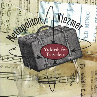 Yiddish For Travelers by Metropolitan Klezmer