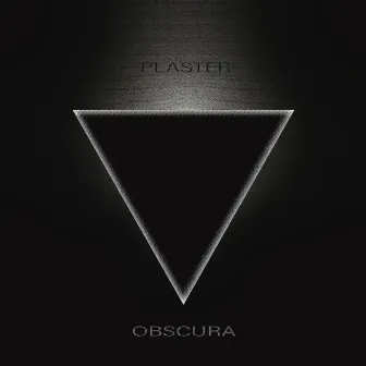 Obscura by Plaster