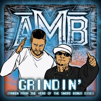 Grindin' by Axe Murder Boyz