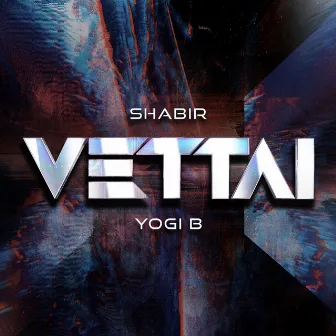 Vettai by Shabir Sulthan