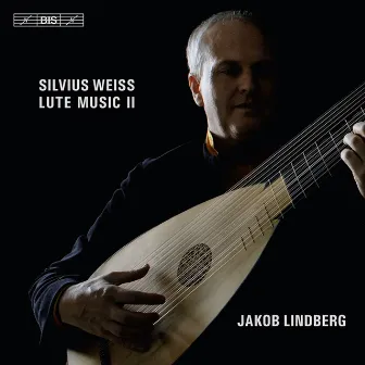 Weiss, S.L.: Lute Music, Vol. 2 - Lute Sonatas Nos. 39, 50 / Tombeau Sur La Mort De M. Comte De Logy by Silvius Leopold Weiss