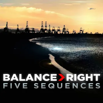 Five Sequences by Balance Right