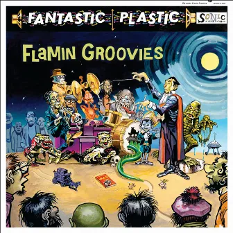 Fantastic Plastic by Flamin' Groovies