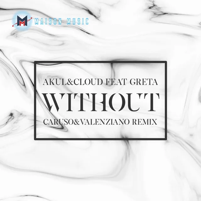 Without - Caruso & Valenziano Remix