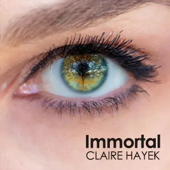 Immortal by Claire Hayek