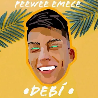 Debí by Peewee Emece