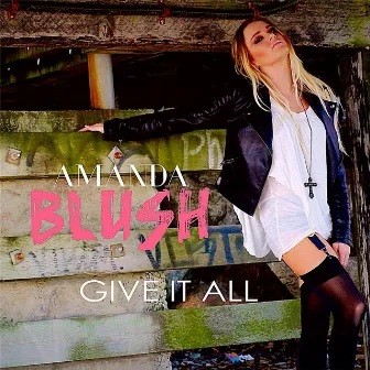 Give It All by Amanda Blush