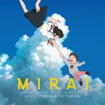 Mirai (Original Motion Picture Soundtrack) by Masakatsu Takagi