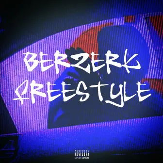 BERZERK FREESTYLE by Javion Bishop