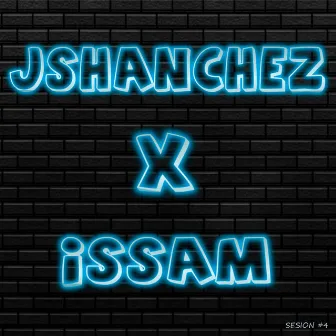 JShanchez X Issam - Sesión #4 by Jshanchez