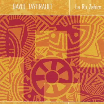 La Ru Zabim by David Tayorault