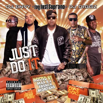 Just Do It by Jag Just Soprano