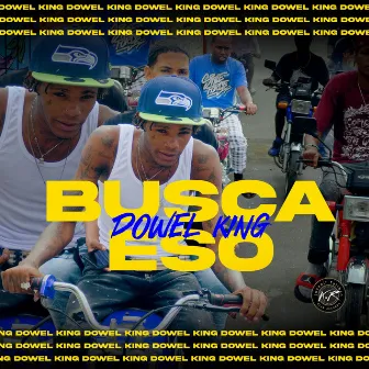 Busca Eso by Dowel King