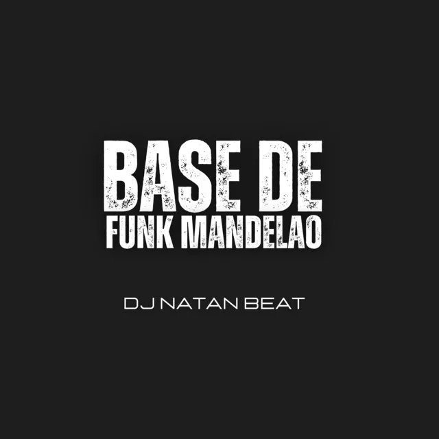 BASE DE FUNK MANDELAo