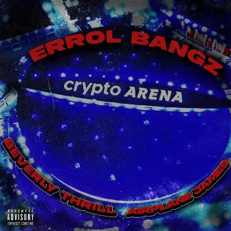 Crypto Arena by Beverly Thrill