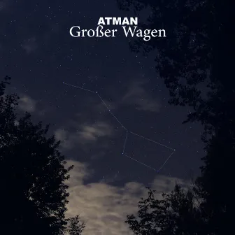 Großer Wagen by Atman