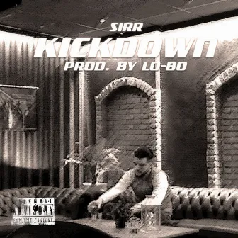 Kickdown by Sirr