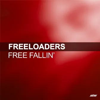 Now I'm Free (Freefalling) by Freeloaders