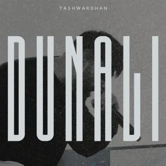 Dunali by yashwardhan