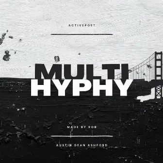 Multi - Hyphy by Made By Rob