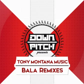 Bala - EP by Tony Montana Music