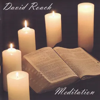 Meditation by David Roach