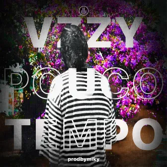 Pouco Tempo by VZZY