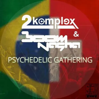 Psychedelic Gathering by 2Komplex