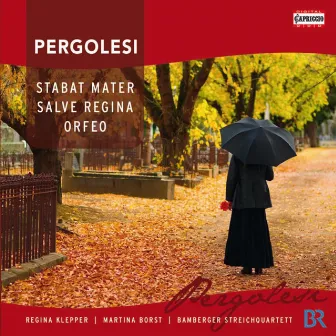 Pergolesi: Stabat mater - Salve Regina - Orfeo by Martina Borst