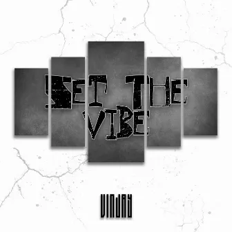 Set The Vibe by Poetics