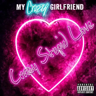 Crazy Stupid Love by My Crazy Girlfriend