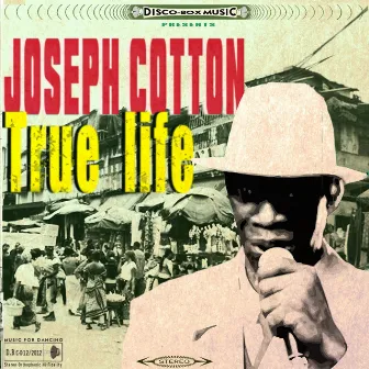 True Life by Joseph Cotton