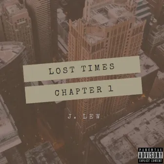 Lost Times, Chapter 1 by J. Lew