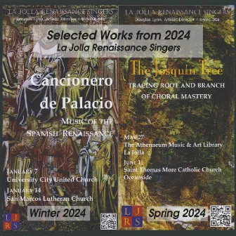 Selected Works from 2024 by La Jolla Renaissance Singers