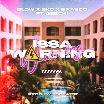 Issa Warning by Brasco